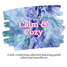 Calm & Cozy
