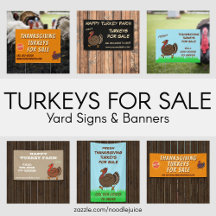 Thanksgiving Turkeys For Sale Signs and Banners