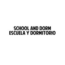 School and Dorm 11,  Escuela y Dormitorio