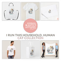 Cat Lovers | “I Run This Household, Human"