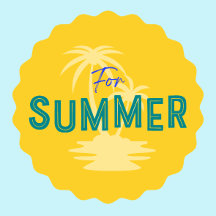 For Summer
