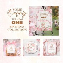 Pink Floral Some Bunny Is Turning One Birthday  