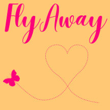 Fly away