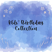 | Kids Birthday Collection |