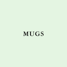 Mugs