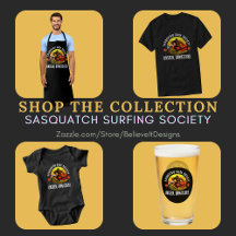 Bigfoot "Sasquatch Surf Society Unseen Unmatched"