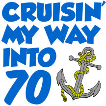 Cruising My Way Into 70 Birthday Cruise Ship Idea