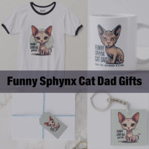 Funny Sphynx Cat Dad Gifts