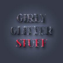 Girly Glitter Stuff