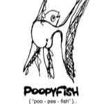 Poopyfish