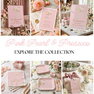 Pink Pearls and Prosecco Welcome Sign