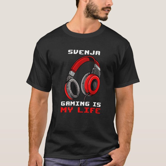 Svenja  Gaming Is My Life  Personalised T-Shirt (Front)
