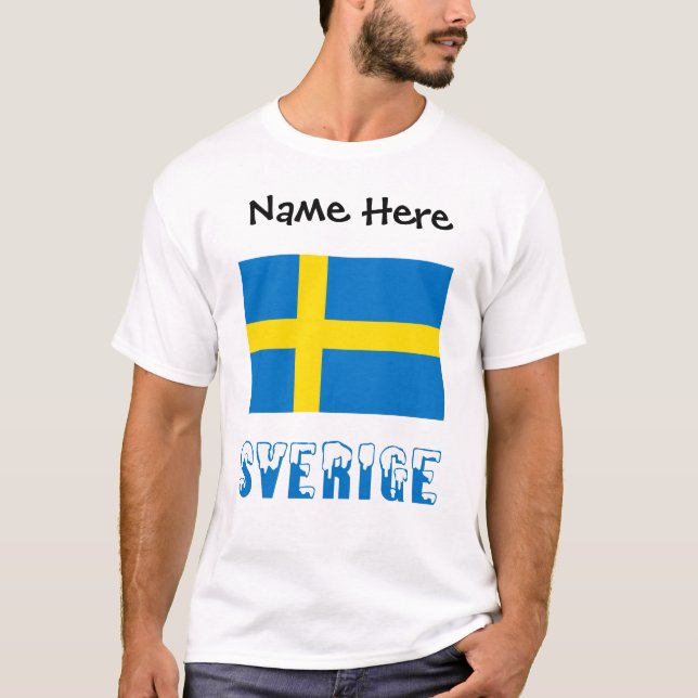 Sverige och Svensk Flagga med Ditt Namn T-Shirt (Front)