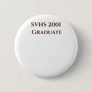 SVHS Class of '01 20 Year Reunion Name tag Pin