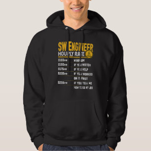 SW Engineer Hourly Rate Software Engineer Enginee Hoodie