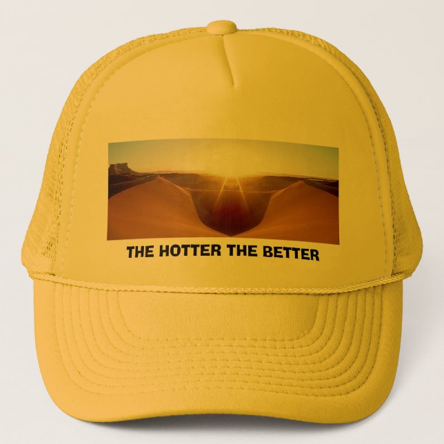 Swaa, THE HOTTER THE BETTER Trucker Hat (Front)