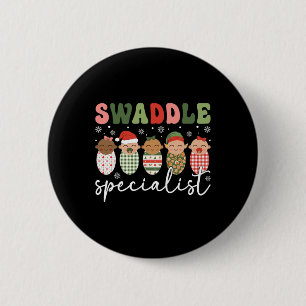 Swaddle Specialist Christmas Nicu Nurse Mother By 6 Cm Round Badge