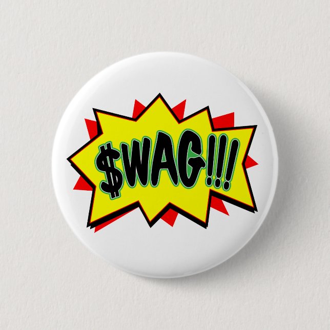 Swag!!! 6 Cm Round Badge (Front)