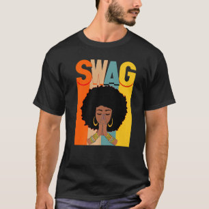 Swag Vintage Melanin Afro Woman Queen Black Histor T-Shirt