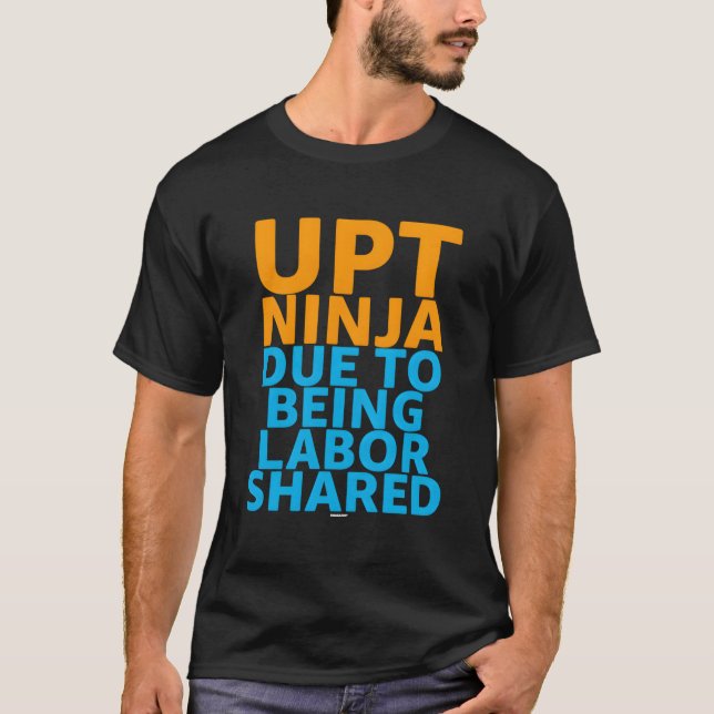 Swagazon Associate Upt Ninja Due To Being Labour S T-Shirt (Front)