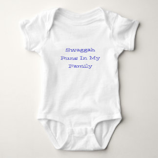 Swaggah Runs In The Family Baby Bodysuit