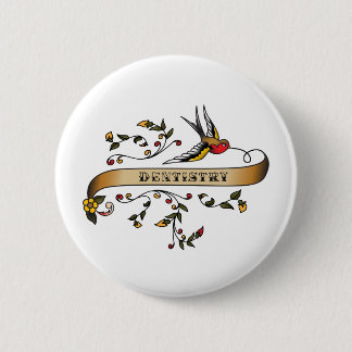 Swallow and Scroll with Dentistry 6 Cm Round Badge