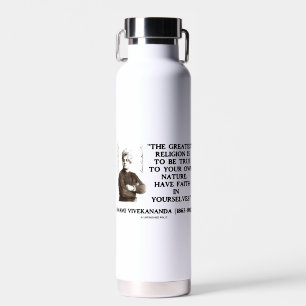 Swami Vivekananda Greatest Religion Be True Faith Water Bottle