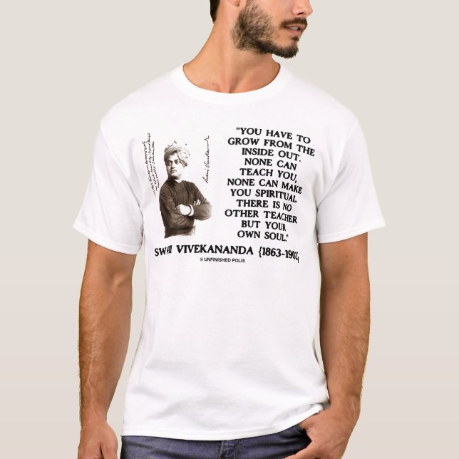 Swami Vivekananda Grow From Inside Out Spiritual T-Shirt (Front)