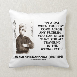 Swami Vivekananda Travelling In Wrong Path Quote Cushion