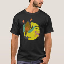 Swamp Duck - The Game Is Up T-Shirt