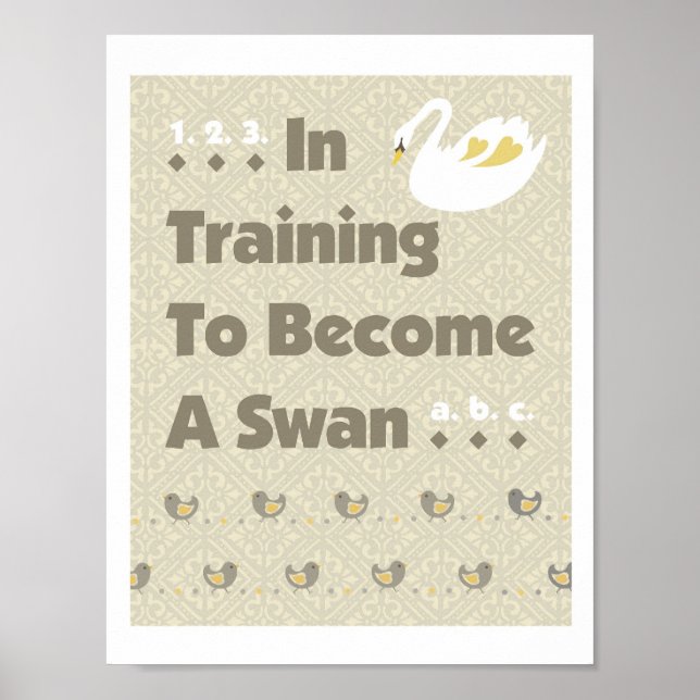 Swan Chicks In Training Poster Print (Front)
