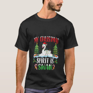 Swan Wearing Santa Hat Xmas Christmas Spirit Is Sw T-Shirt