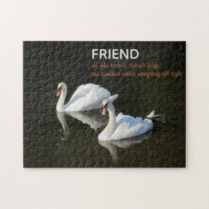 Swans "Friend Quote"  Jigsaw Puzzle
