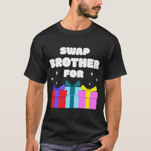 SWAP BROTHER   Family  Cool Siblings T-Shirt