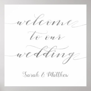 Swash Calligraphy Silver Welcome To Our Wedding Poster