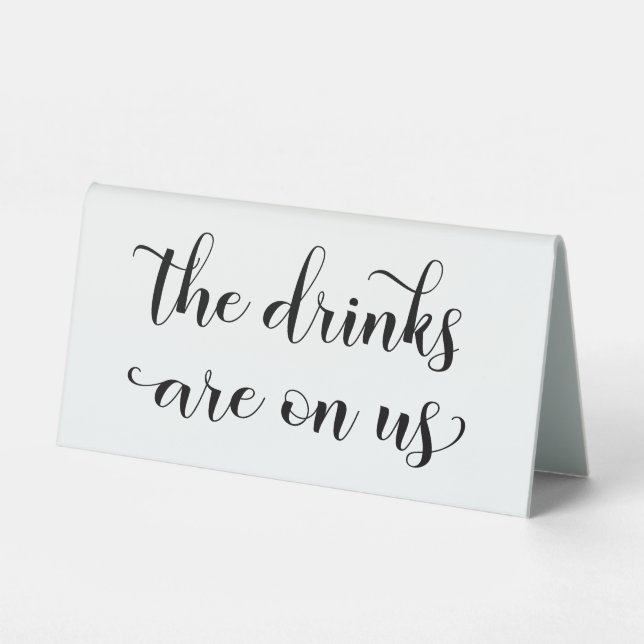 Swash Font Calligraphy Drinks Are On Us Bar Sign (Front)