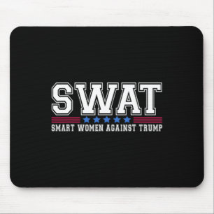 Swat Smart Women Against Trump Funny Anti-trump 20 Mouse Mat
