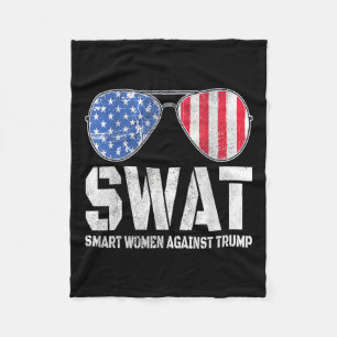 Swat Smart Women Against Trump Funny Anti-trump 2 Fleece Blanket
