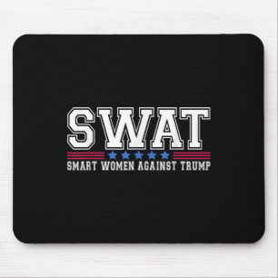 Swat Smart Women Against Trump Funny Anti-trump 2 Mouse Mat