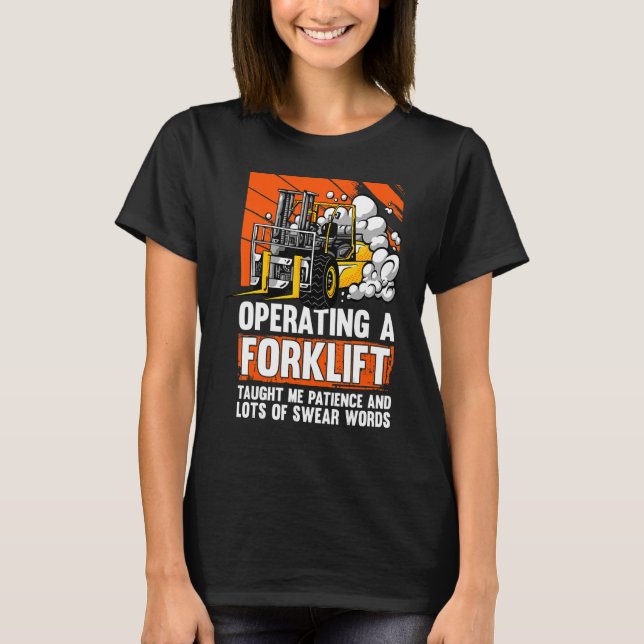 Swear Words  Forklifter Warehouse Forklift Driver  T-Shirt (Front)