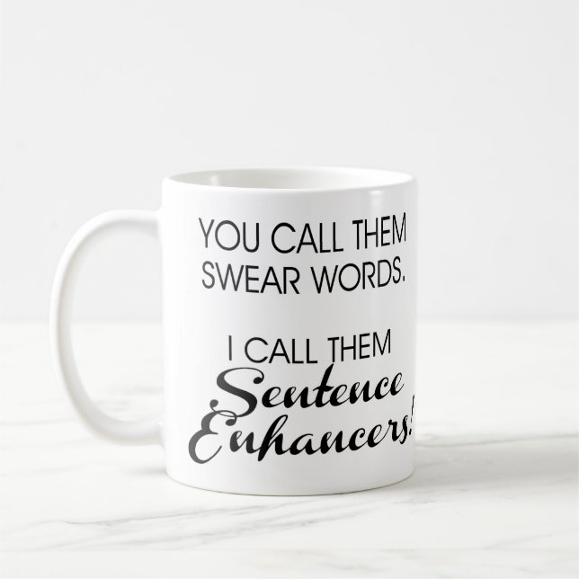 Swear Words Sentence Enhancers Curse Word Mug (Left)