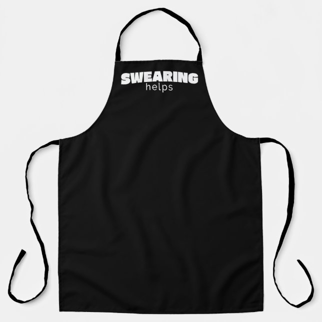 Swearing Helps Funny Stress Relief Quote | White Apron (Front)