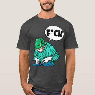 Swearing Surgeon T-Shirt