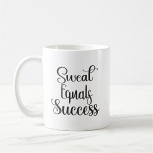 Sweat Equals Success, Gym, Hustle Motivational Coffee Mug
