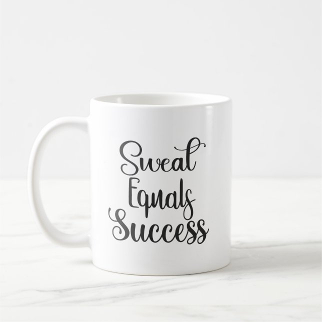 Sweat Equals Success, Gym, Hustle Motivational Coffee Mug (Left)