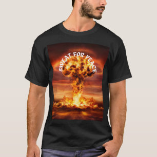 SWEAT FOR PEACE T-Shirt