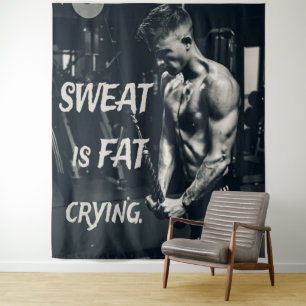 Sweat is Fat Crying Motivational Inspirational Tapestry
