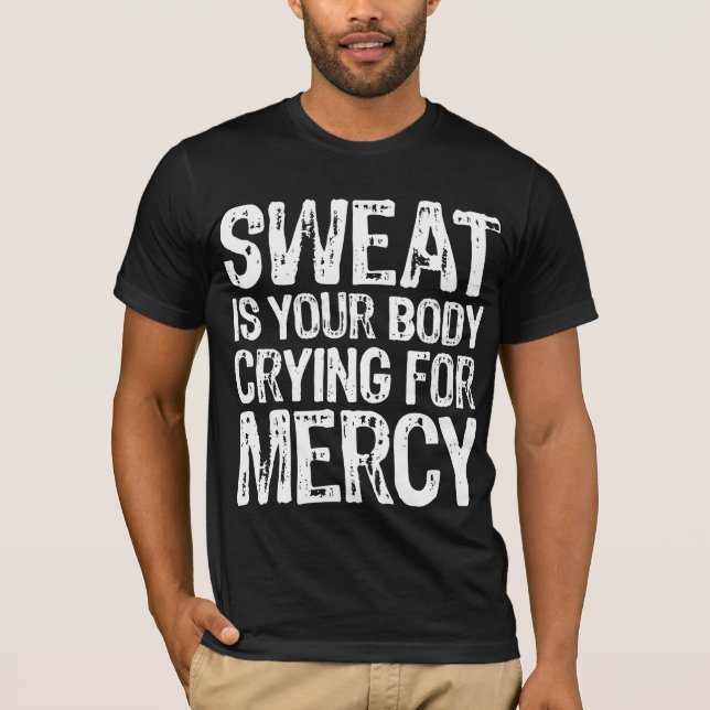 Sweat Mercy White T-Shirt (Front)