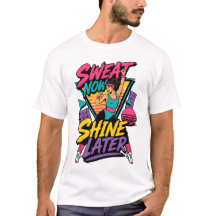 Sweat Now Shine Later Retro 80s Gym