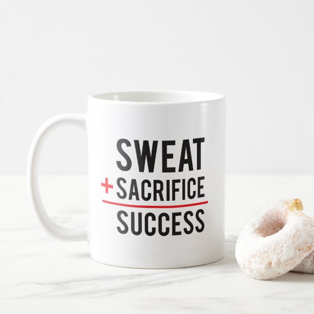 Sweat Plus Sacrifice Equals Success - Inspiration Coffee Mug (With Donut)